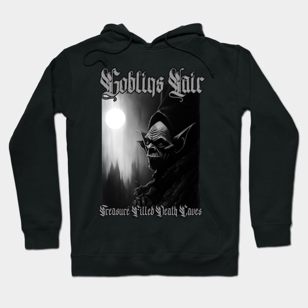 Goblins Lair...Treasure Filled Death Caves (Version 3) Hoodie by Silent Strega Streetwear